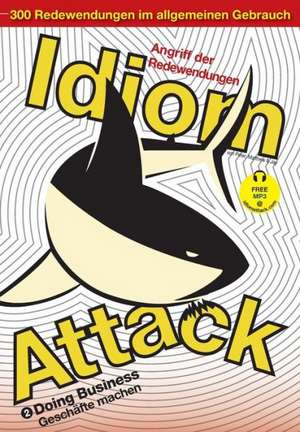 Idiom Attack Vol. 2 de Peter Nicholas Liptak