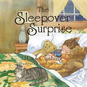 The Sleepover Surprise de Mims Cushing