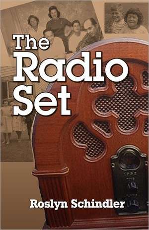 The Radio Set de Roslyn Schindler