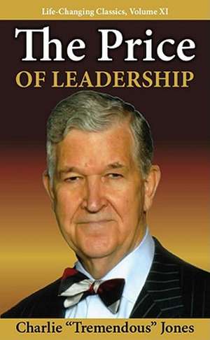 The Price of Leadership de Charlie T. Jones