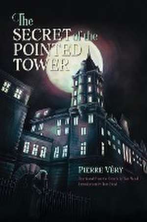 The Secret of the Pointed Tower de Pierre Véry