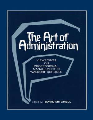 The Art of Administration