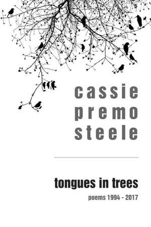 Tongues in Trees: poems 1994-2017 de Dana Martin