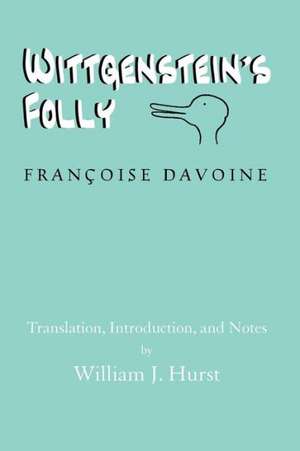 Wittgenstein's Folly de Franocoise Davoine