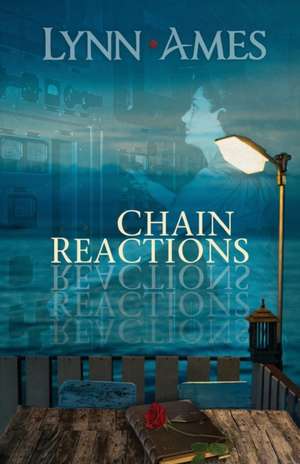 Chain Reactions de Lynn Ames