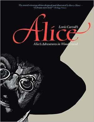 Alice: Alice's Adventures in Wonderland de Barry Moser