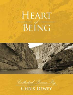 Heart of Being de Chris Dewey