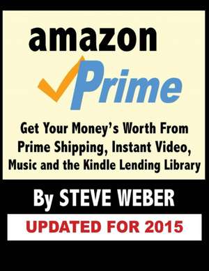 Amazon Prime de Steve Weber