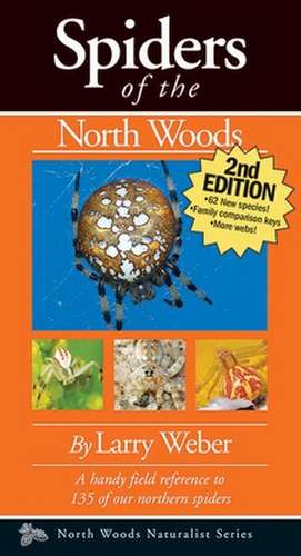 Spiders of the North Woods: Romans de Larry Weber