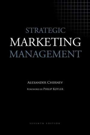 Strategic Marketing Management de Alexander Chernev