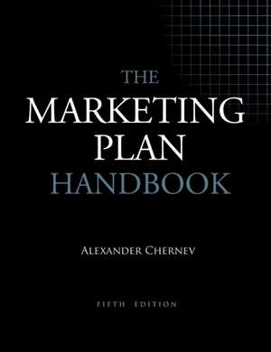 The Marketing Plan Handbook, 5th Edition de Alexander Chernev