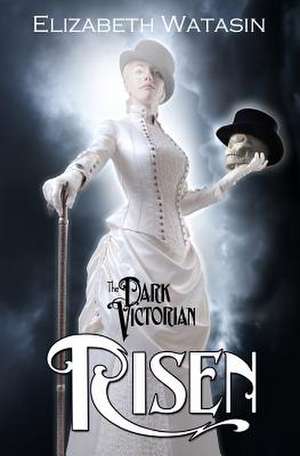 The Dark Victorian de Elizabeth Watasin