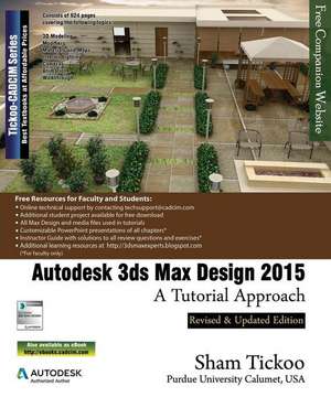 Autodesk 3ds Max Design 2015 de Prof Sham Tickoo Purdue Univ