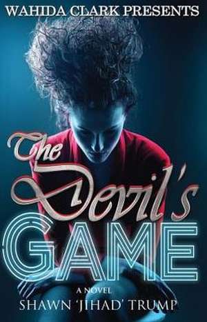 The Devil's Game de Shawn 'Jihad' Trump