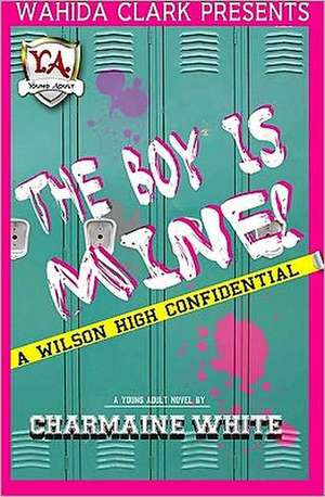 The Boy Is Mine! de Charmaine White