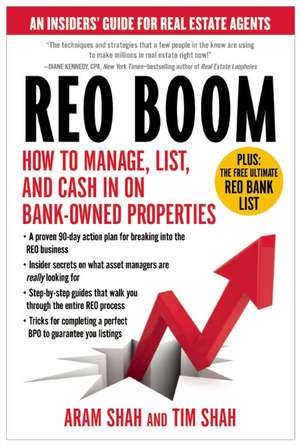 Reo Boom: An Insiders' Guide for Real Estate Agents de Aram Shah