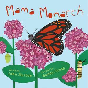 Mama Monarch de Sandra Gross