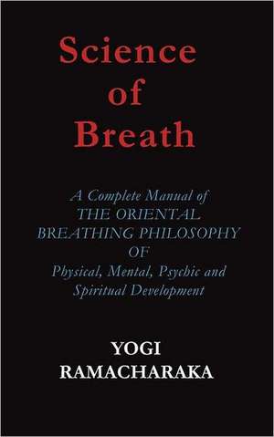 Science of Breath de Yogi Ramacharaka