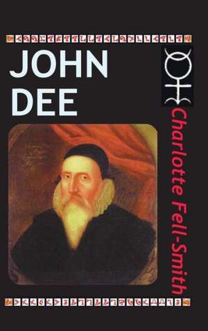 John Dee de CHARLOTTE FELL SMITH