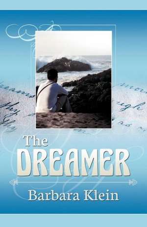 The Dreamer de Barbara Klein