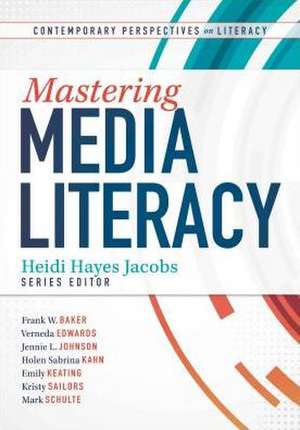 Mastering Media Literacy de Frank W. Baker