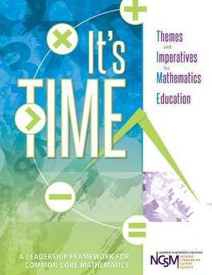 It's Time: Themes and Imperatives for Mathematics Education de NCSM (National Council of Supervisors of