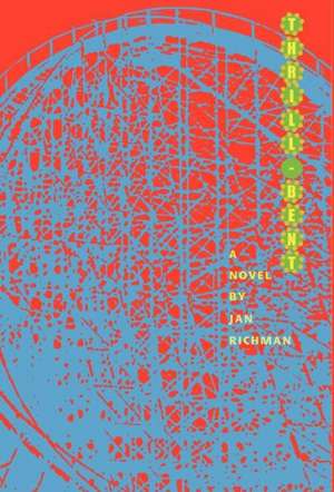 Thrill-Bent de Jan Richman