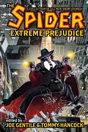 The Spider: Extreme Prejudice de Will Murray