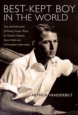 Best-Kept Boy in the World: The Essential Guide to Diagnosis, Treatment, and Recovery de Arthur Vanderbilt