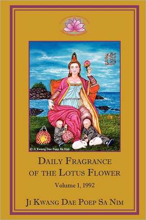 Daily Fragrance of the Lotus Flower Vol. 1 (1992) PB de Ji Kwang Dae Poep Sa Nim