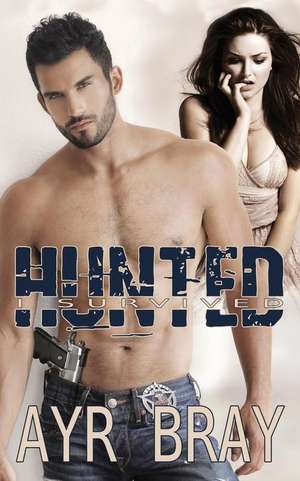 Hunted de Ayr Bray