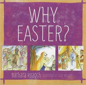 Why Easter? de Barbara Reaoch