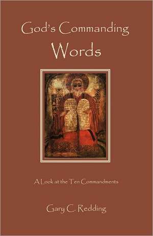 God's Commanding Words de Gary C. Redding