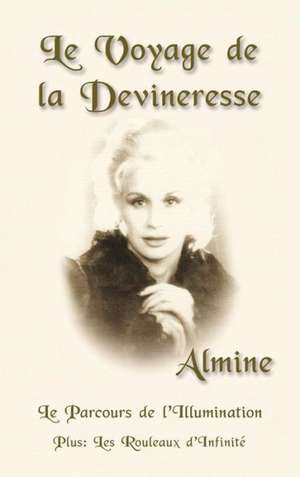 Le Voyage de La Devineresse de Almine