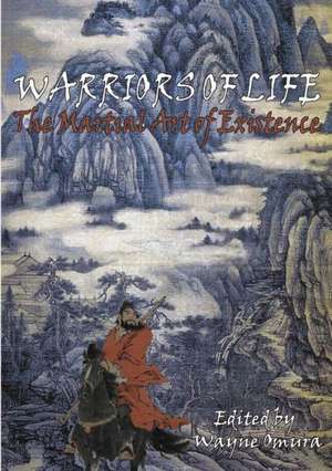 Warriors of Life de Wayne Omura