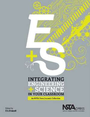 Integrating Engineering and Science in Your Classroom