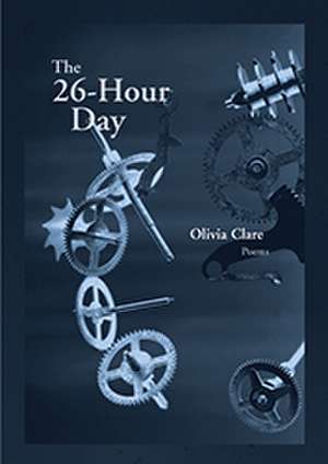 The 26–Hour Day de Olivia Clare