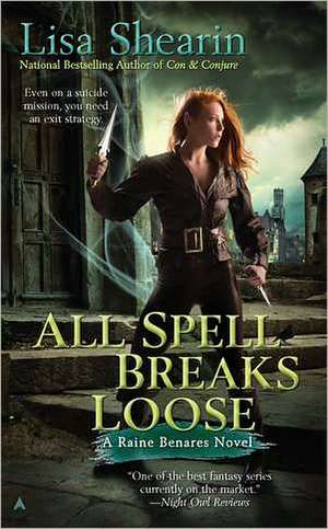 All Spell Breaks Loose de Lisa Shearin