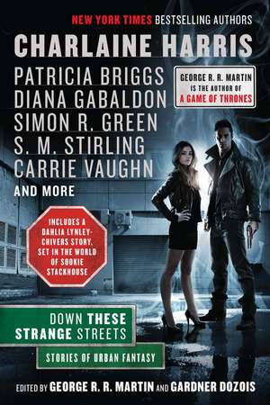 Down These Strange Streets: Stories of Urban Fantasy de Gardner Dozois