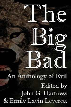 The Big Bad de John G. Hartness