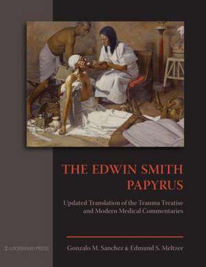 The Edwin Smith Papyrus de Gonzalo M. Sanchez