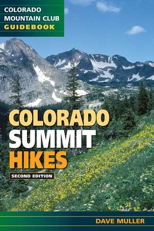 Colorado Summit Hikes de David Muller