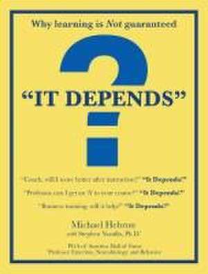 It Depends ! de Michael Hebron