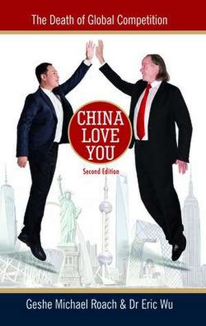 China Love You de Michael Geshe Roach