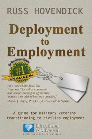 Deployment to Employment de Russ Hovendick