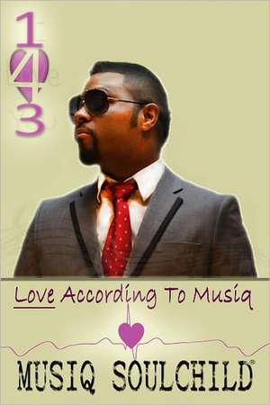 143 - Love According to Musiq de Musiq Soulchild