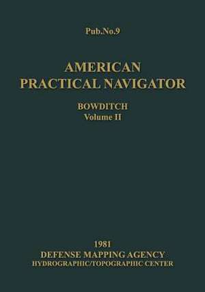 American Practical Navigator Volume 2 1981 Edition de Nathaniel Bowditch