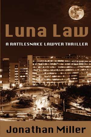 Luna Law de Jonathan Miller