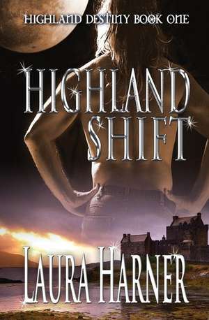 Highland Shift