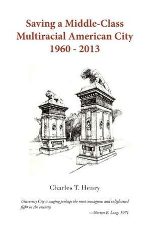 Saving a Middle-Class Multiracial American City 1960-2013: Poems